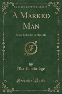 A Marked Man