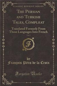 The Persian and Turkish Tales, Compleat, Vol. 2