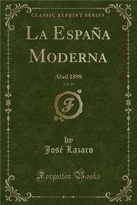 La España Moderna, Vol. 10