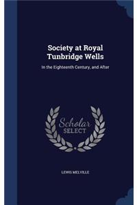 Society at Royal Tunbridge Wells