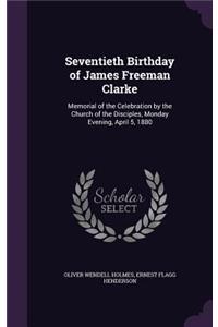 Seventieth Birthday of James Freeman Clarke