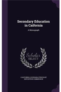 Secondary Education in Caifornia