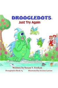 The Droogledots - Just Try Again