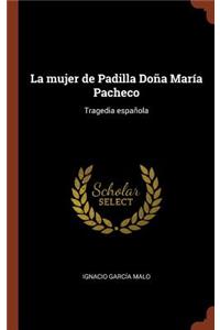 mujer de Padilla Doña María Pacheco