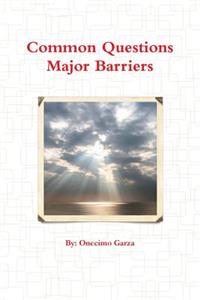 Common Questions Major Barriers