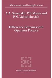 Difference Schemes with Operator Factors