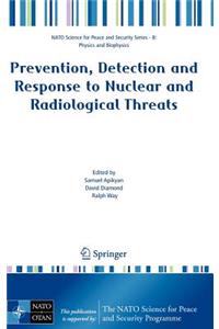 Prevention, Detection and Response to Nuclear and Radiological Threats