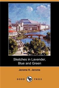 Sketches in Lavender, Blue and Green (Dodo Press)