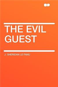 The Evil Guest