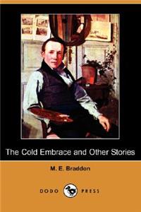 Cold Embrace and Other Stories (Dodo Press)
