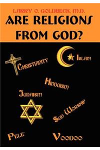 Are Religions From God?