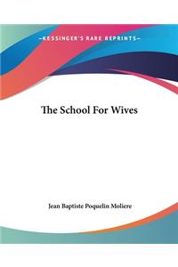 The School For Wives