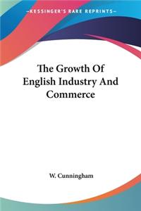 Growth Of English Industry And Commerce