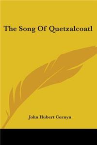 Song Of Quetzalcoatl