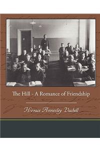 The Hill - A Romance of Friendship