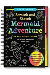 Scratch & Sketch Mermaid Adventure (Trace-Along)