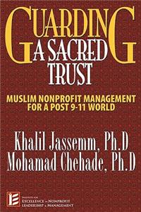 Guarding a Sacred Trust