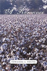 Romance in the Cotton Field