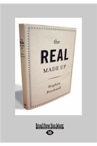 The Real Made Up (Large Print 16pt)