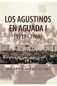 Agustinos En Aguada I (1919 - 1969)