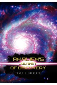 An Alien's Journey of Discovery
