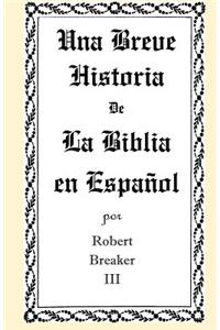 Breve Historia de La Biblia en Español