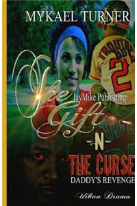 Tha Gift & Tha Curse!