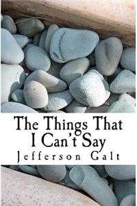 Things That I Can't Say