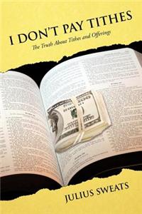 I Don't Pay Tithes