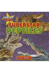 Superstar Reptiles