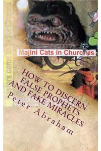 How to discern false prophets and fake miracles