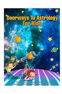 Doorways To Astrology For Kids