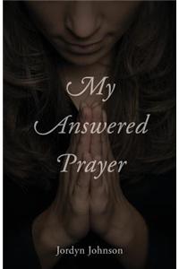 My Answered Prayer