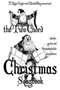 The Two Chord Christmas Songbook