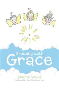 Growing with Grace
