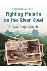 Fighting Malaria on the River Kwai