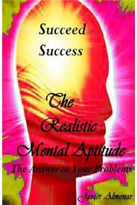 The Realistic Mental Aptitude