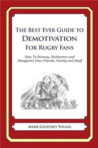 Best Ever Guide to Demotivation for Rugby Fans