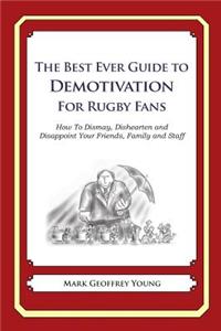 The Best Ever Guide to Demotivation for Rugby Fans