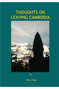 Thoughts on Leaving Cambodia