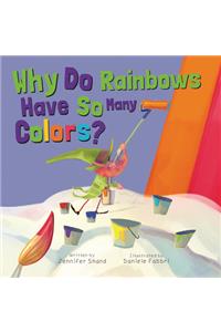 Why Do Rainbows Have So Many Colors?
