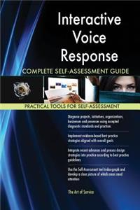 Interactive Voice Response Complete Self-Assessment Guide