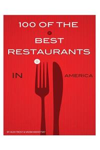 100 of the Best Restaurants in America