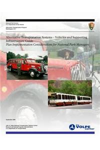 Alternative Transportation Systems - Vehicles and Supporting Infrastructure Guide