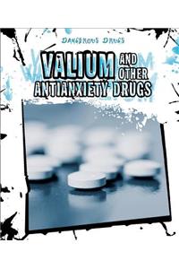Valium and Other Antianxiety Drugs