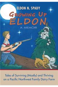 Growing Up Eldon, A Memoir