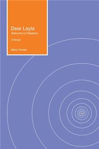 Dear Layla: Welcome to Palestine A Novel