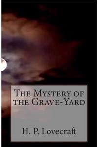 Mystery of the Grave-Yard