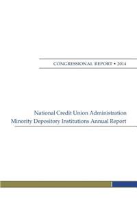 National Credit Union Administration Minority Depository Institutions Annual Report