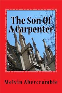 The Son Of A Carpenter